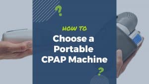 how to choose a portable cpap machine