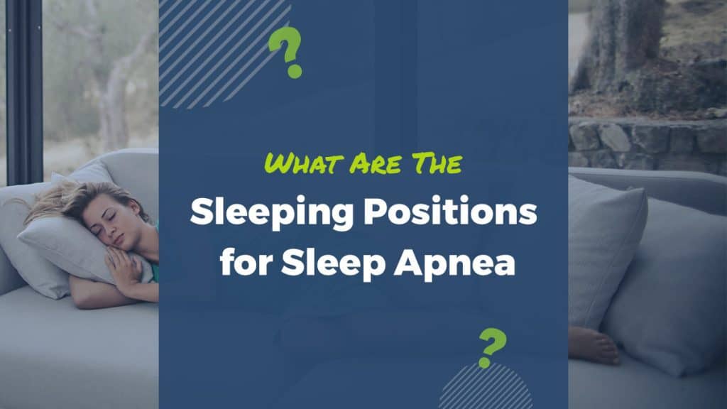 sleeping positions and your sleep apnea