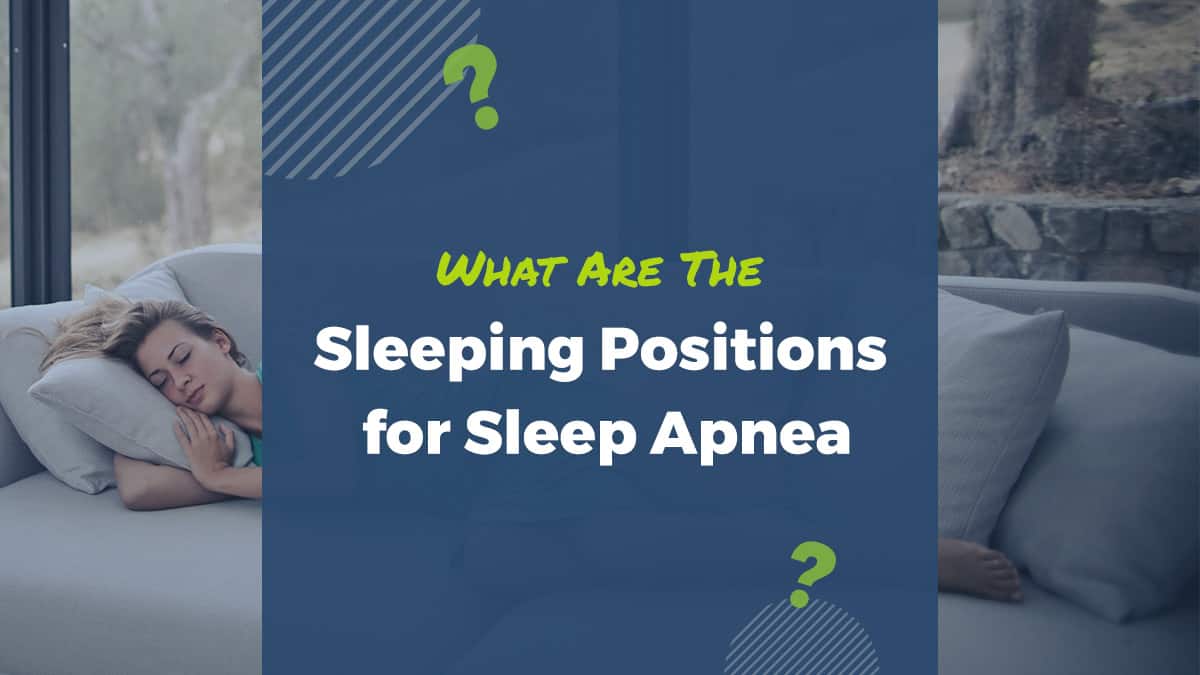 Sleep Apnea Sleeping Positions
