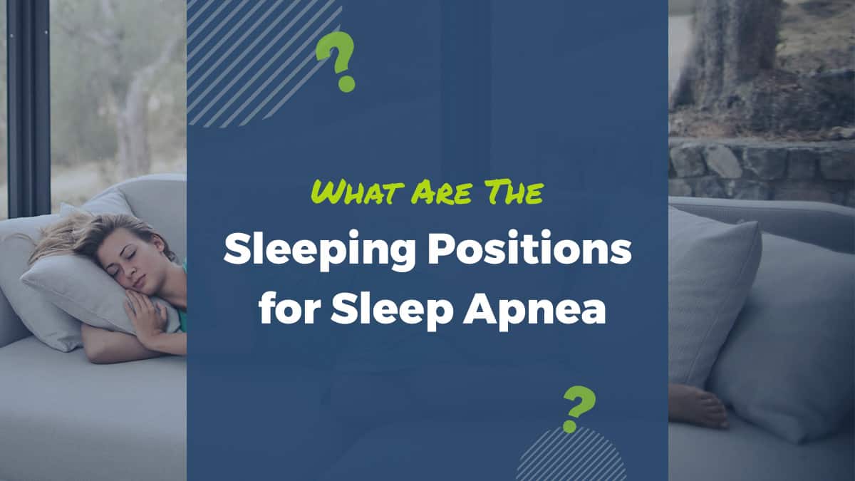 Sleeping Positions for Sleep Apnea