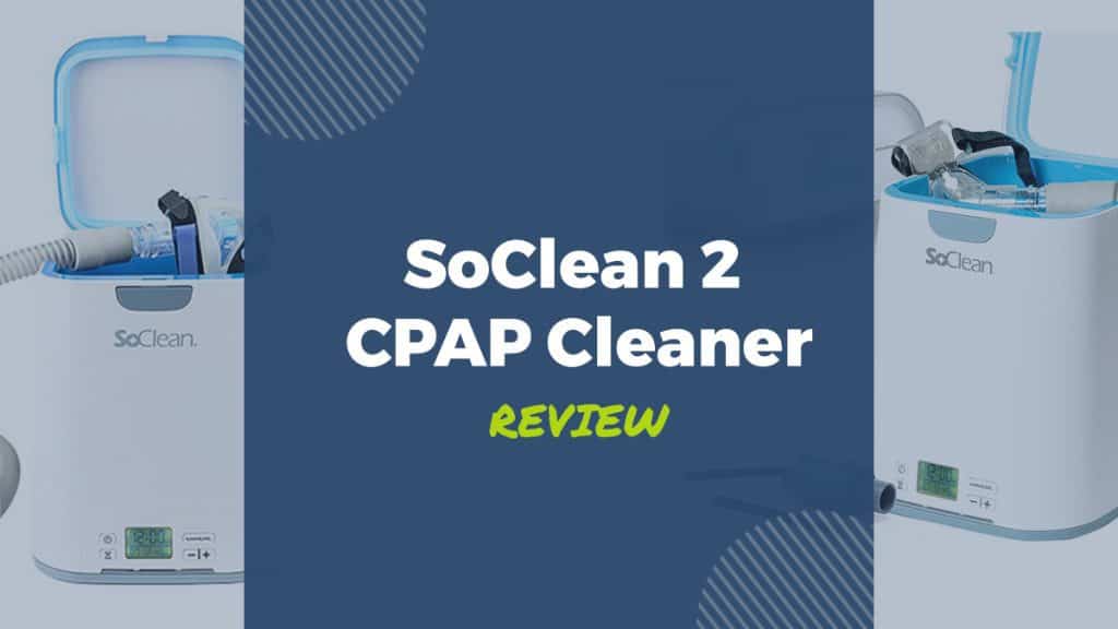 soclean 2 cpap cleaner review