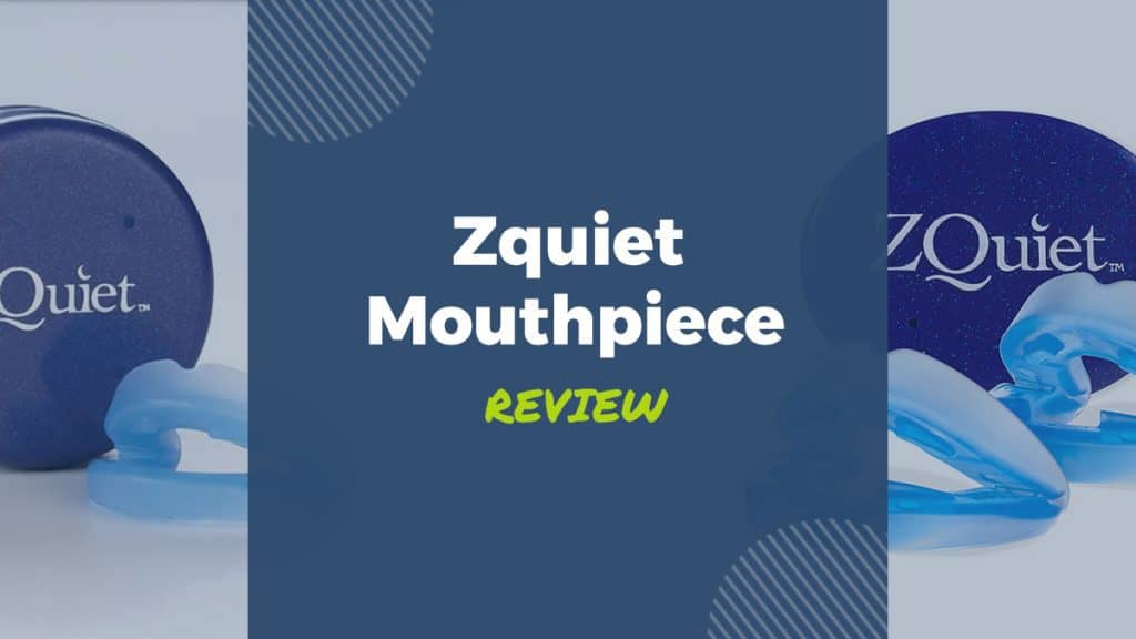 zquiet mouthpiece review